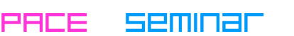 PACE   Seminar 
